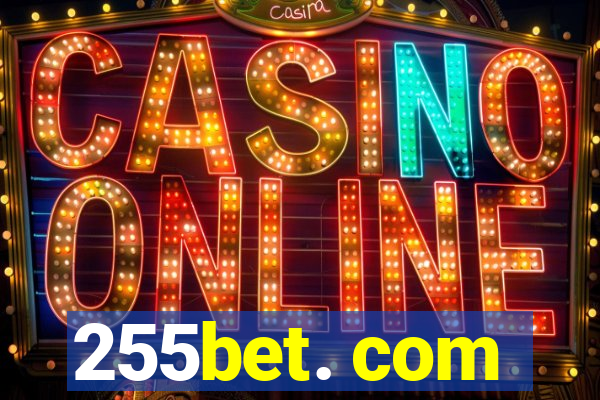 255bet. com